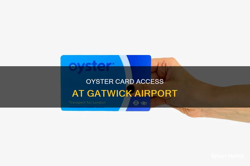can i get an oyster card at gatwick airport