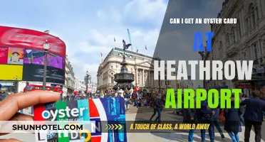 Oyster Card Access at Heathrow Airport