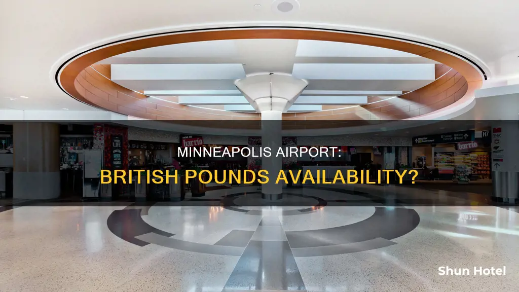 can i get britich pounds at the minneapolis airport