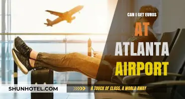 Getting Euros at Atlanta Airport: Is it Possible?