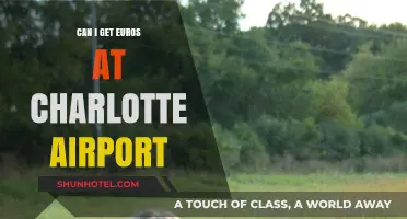 Charlotte Airport: Can I Get Euros?