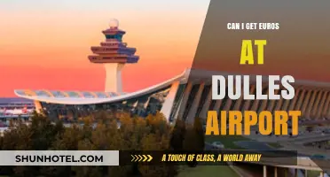 Obtaining Euros at Dulles Airport: Is it Possible?