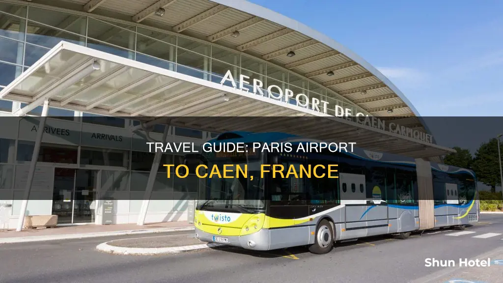 can i get from the paris airport to caens