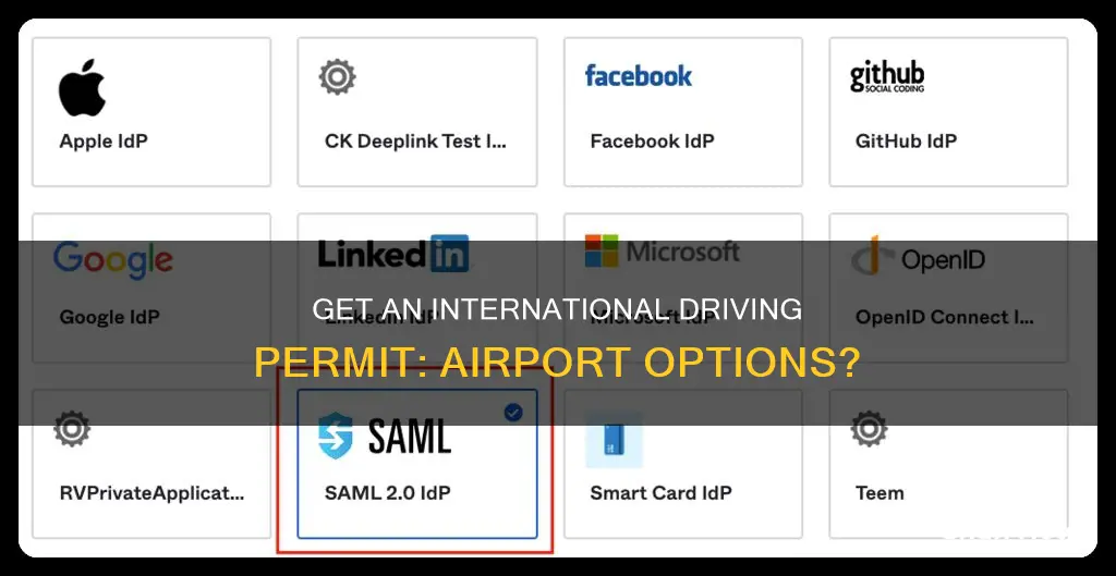 can i get my international driving permit at the airport