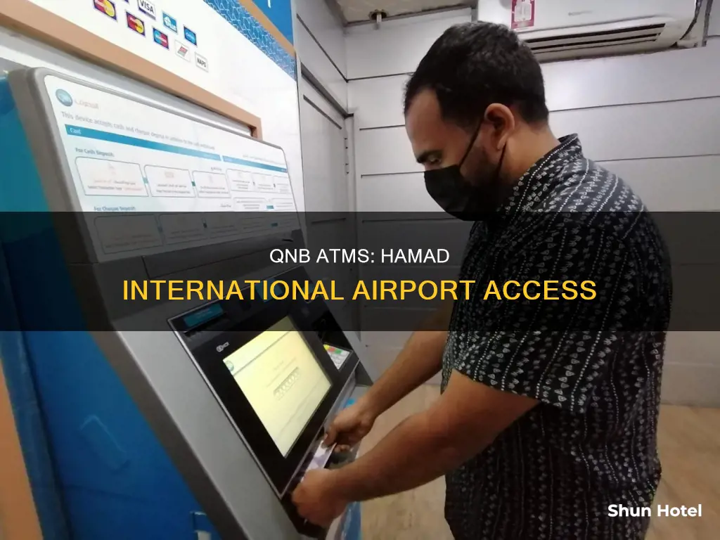 can i get qnb atm in hamad international airport