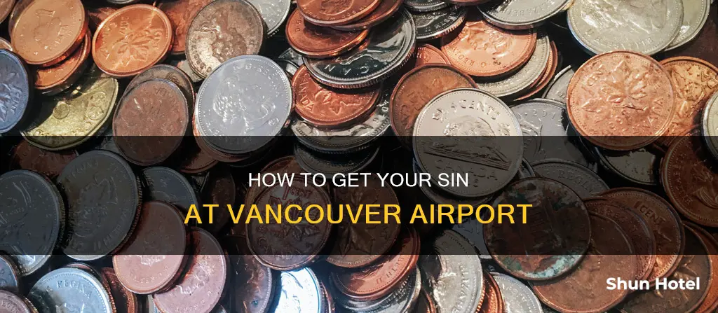 can i get sin number at vancouver airport