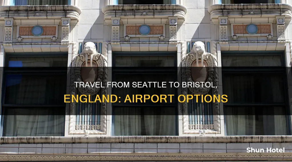 can i get to bristol airport england from seattle