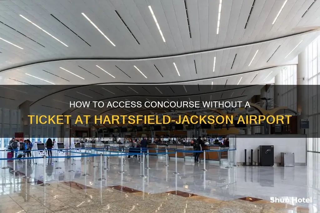 can i get to concourse without ticket hartsfield jackson airport