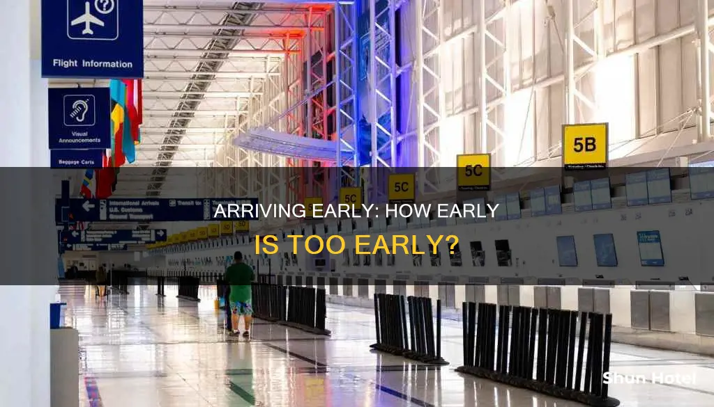 can i get to the airport 1 hour early