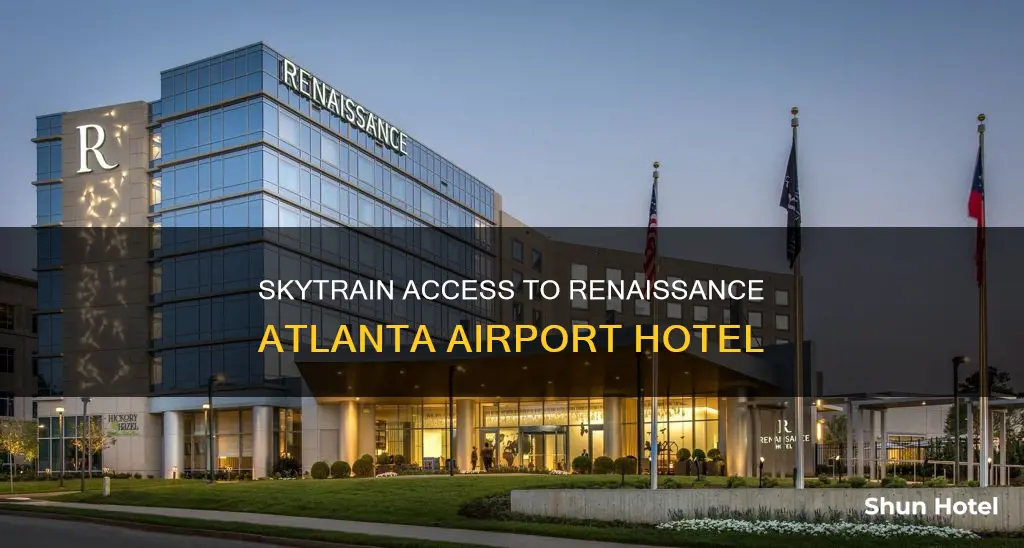 can i get to the renaissance atlanta airport by skytrain
