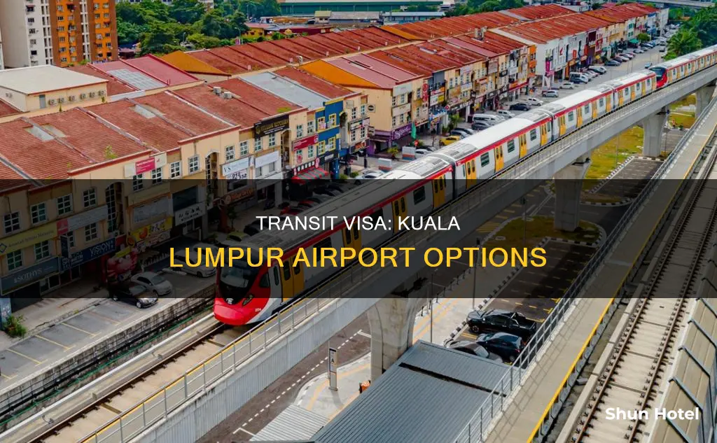 can i get transit visa at kuala lumpur airport