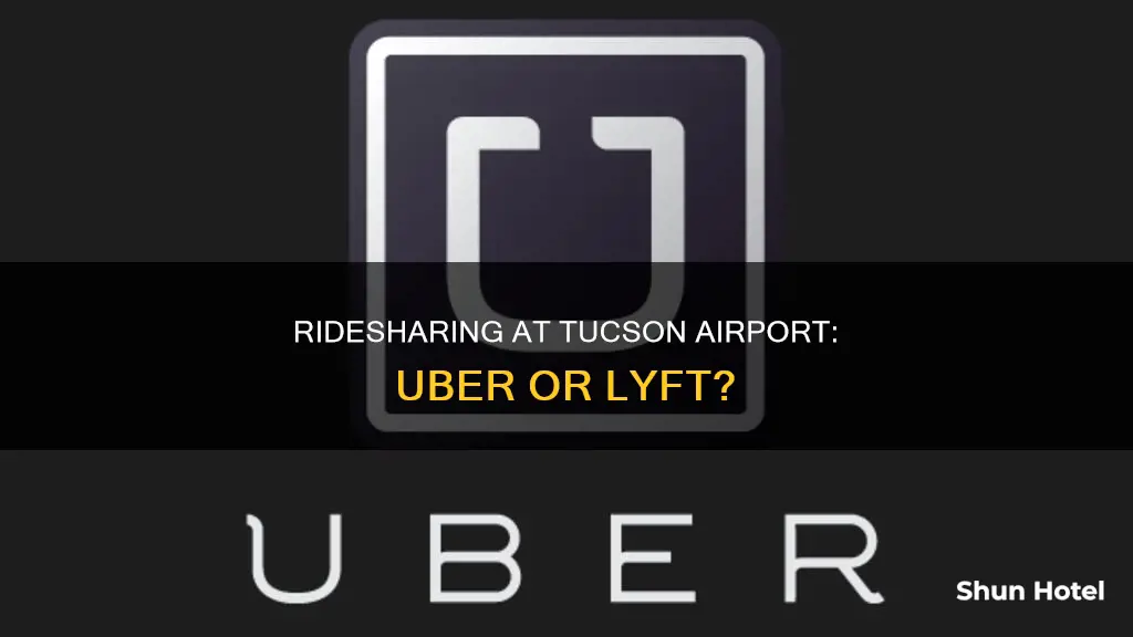 can i get uber or lyft from tucson airport
