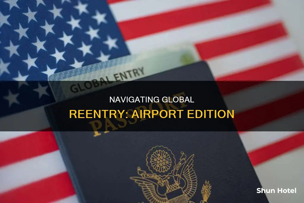 can i go global reentry at airport
