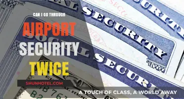 Airport Security: Can I Go Through Twice?