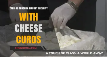 Traveling with Cheese Curds: Airport Security Rules