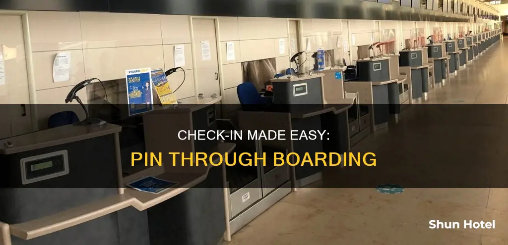 can i have a pin through check in at airport