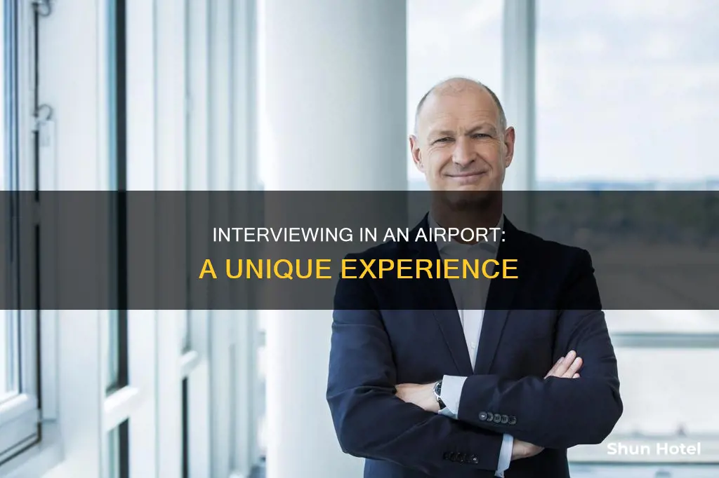 can i interview in an airport