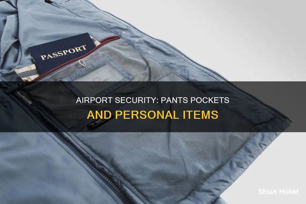 can i keep cellphone and wallet in pants at airport
