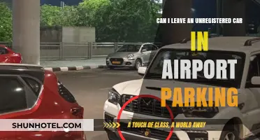 Airport Parking: Unregistered Cars Allowed?
