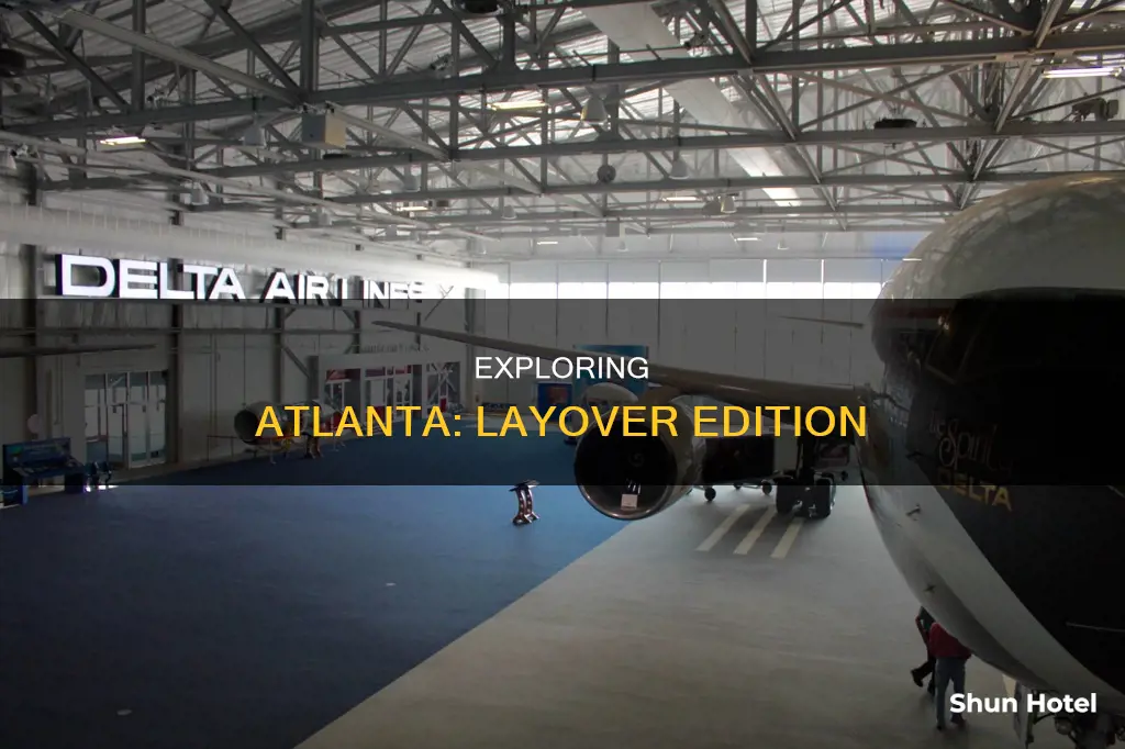 can i leave atlanta airport during layover