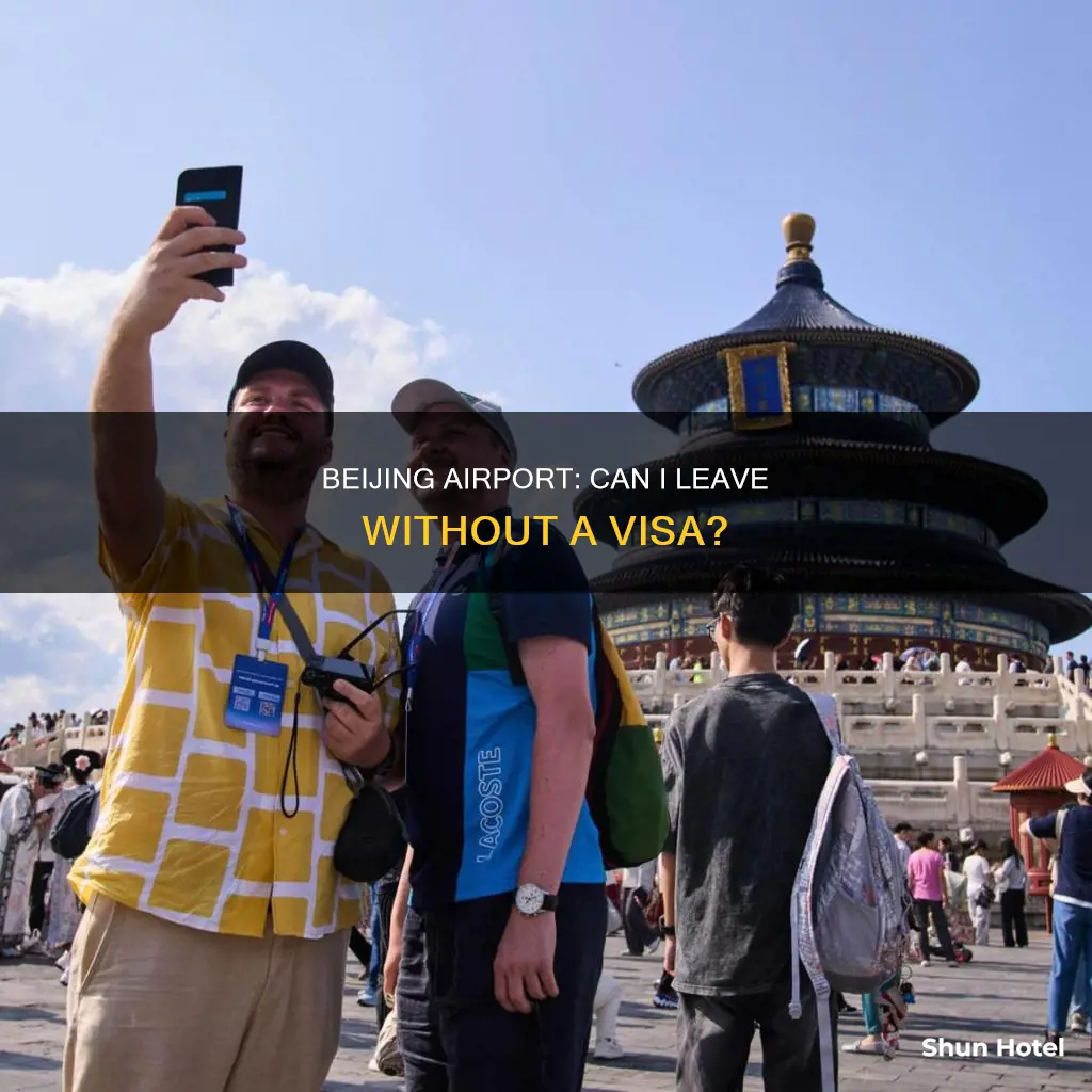 can i leave beijing airport without a visa