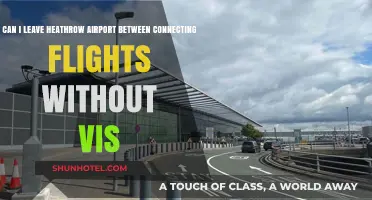 Heathrow Layover: Can I Leave Without a Visa?