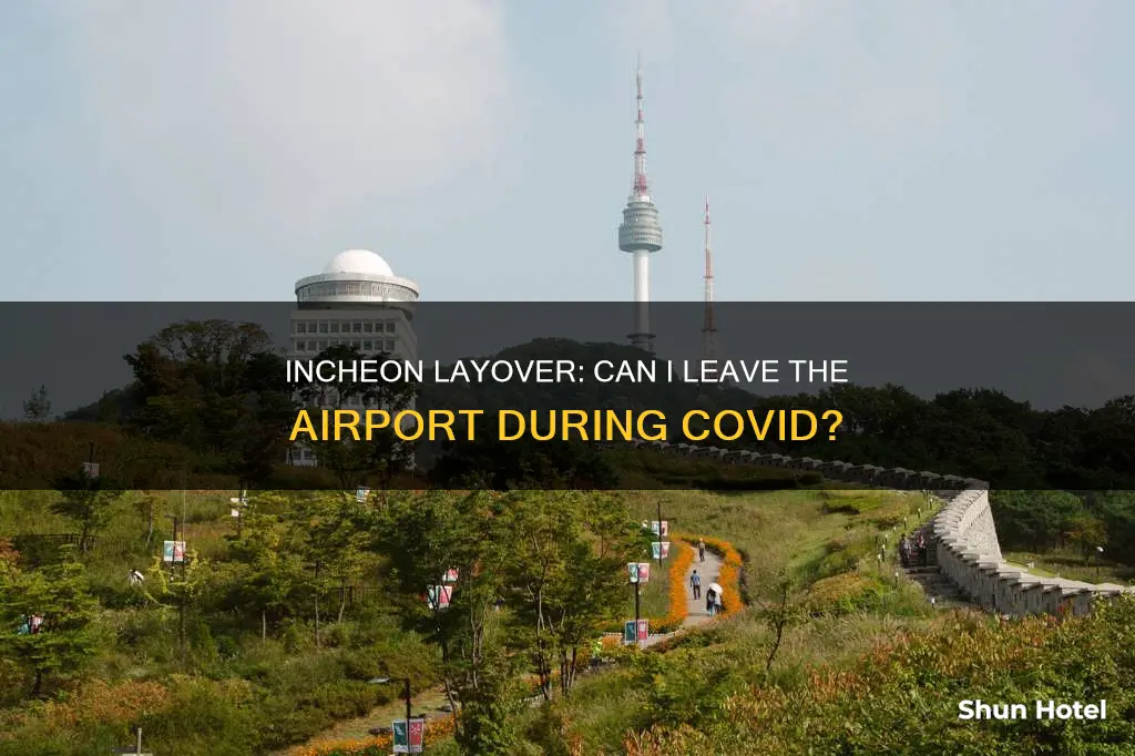 can i leave incheon airport during a layover covid