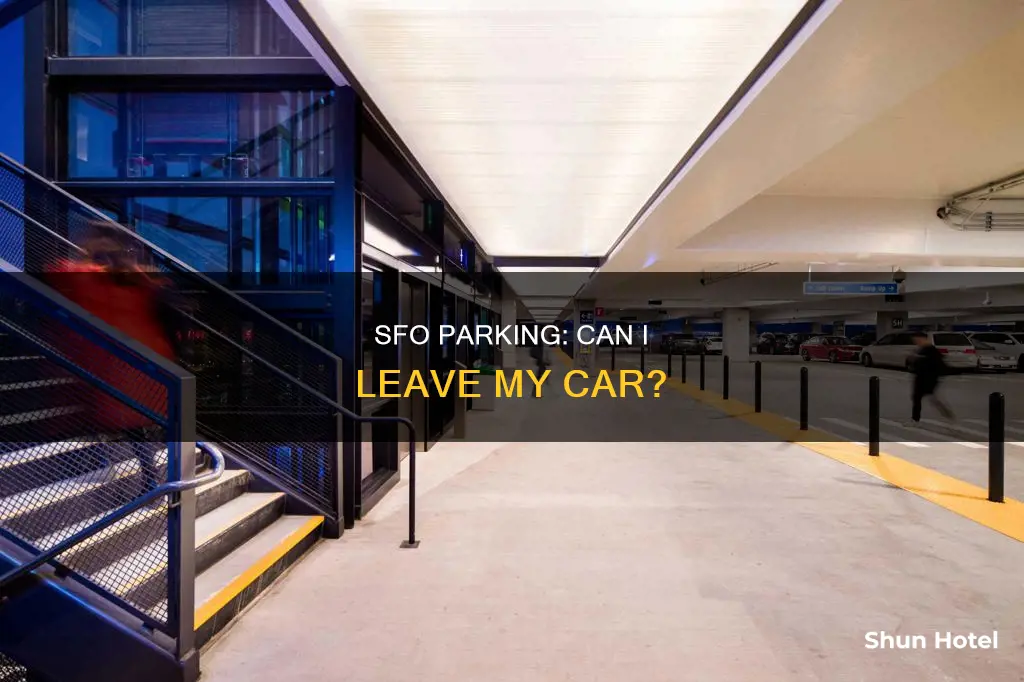 can i leave my car at sfo airport