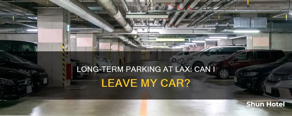 can i leave my car at the lax airport