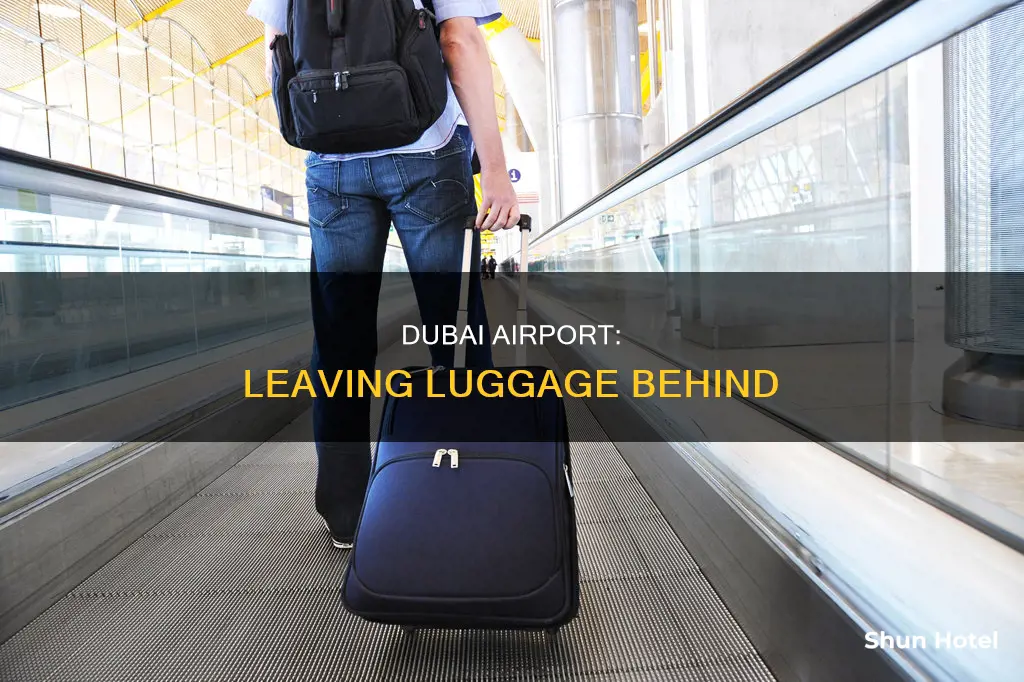 can i leave my luggage at dubai airport