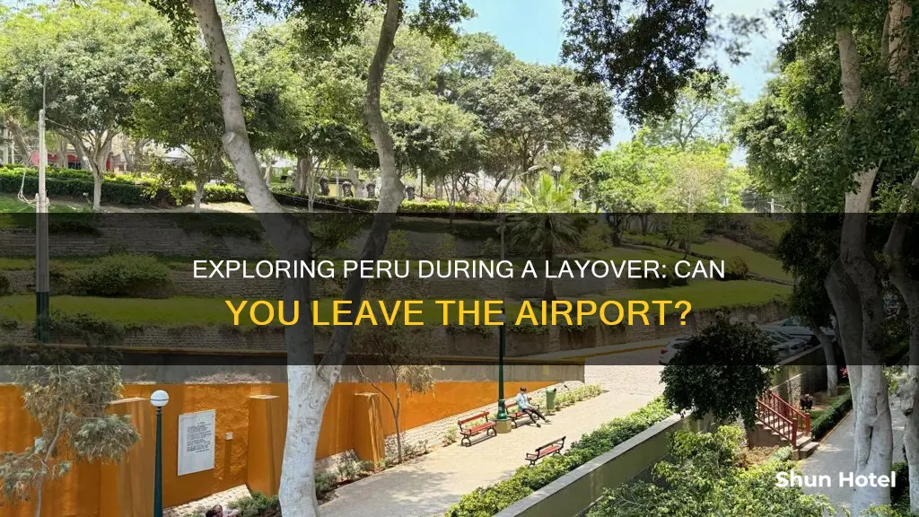 can i leave the airport during a layover in peru