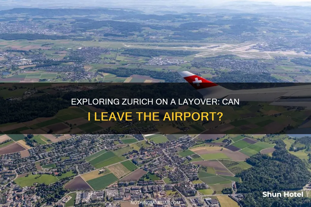 can i leave the airport during a layover in zurich