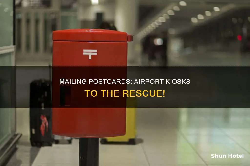 can i mail a postcard at the airport