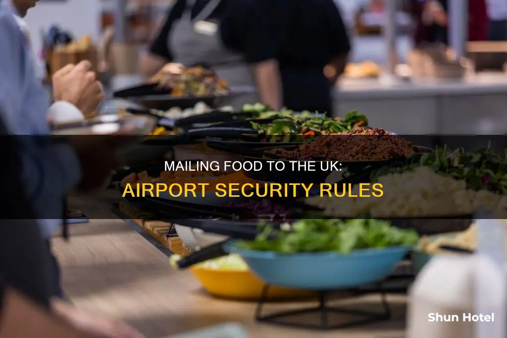 can i mail food to the uk airport security