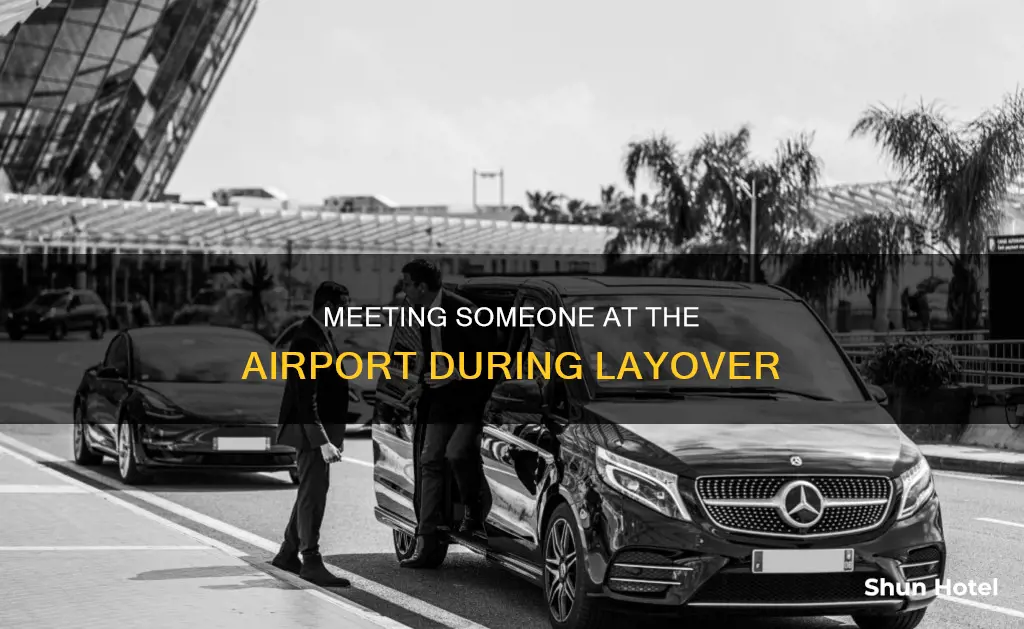 can i meet someone at the airport who have layoff