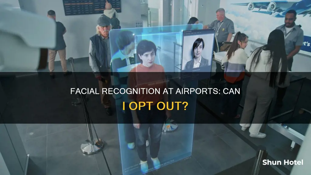 can i opt out of facial recognition at the airport