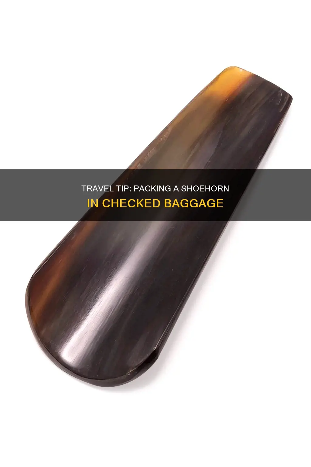 can i pack a shoehorn in my bag airport