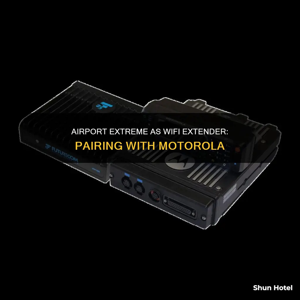 can i pair airport extreme as wifi extender to motorola