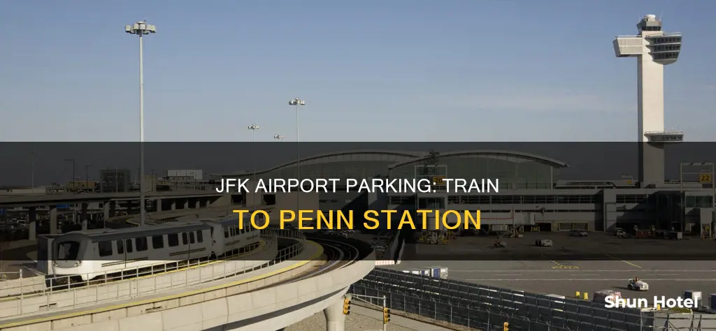 can i park at jfk airport train to penn station