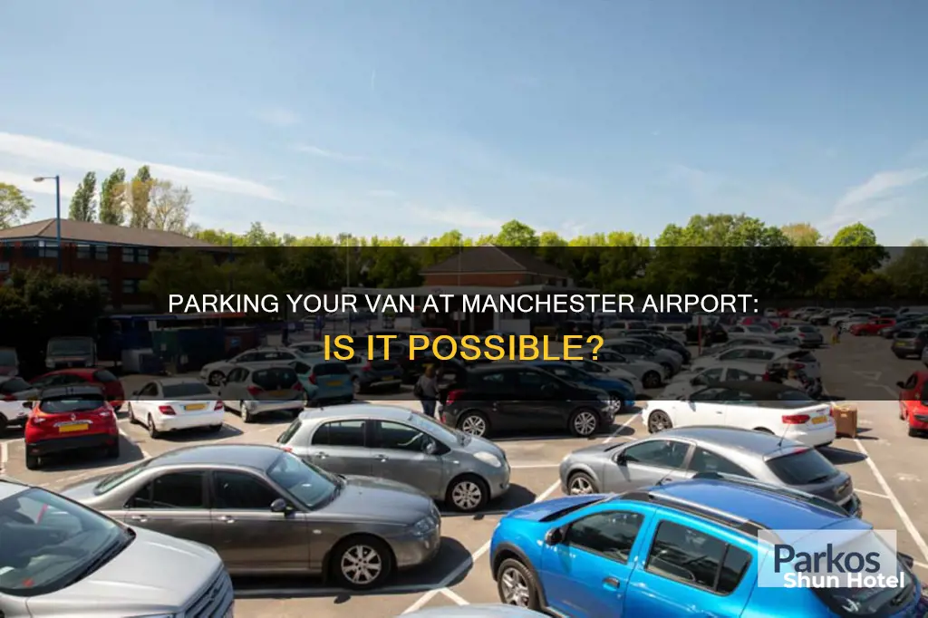 can i park my van at manchester airport