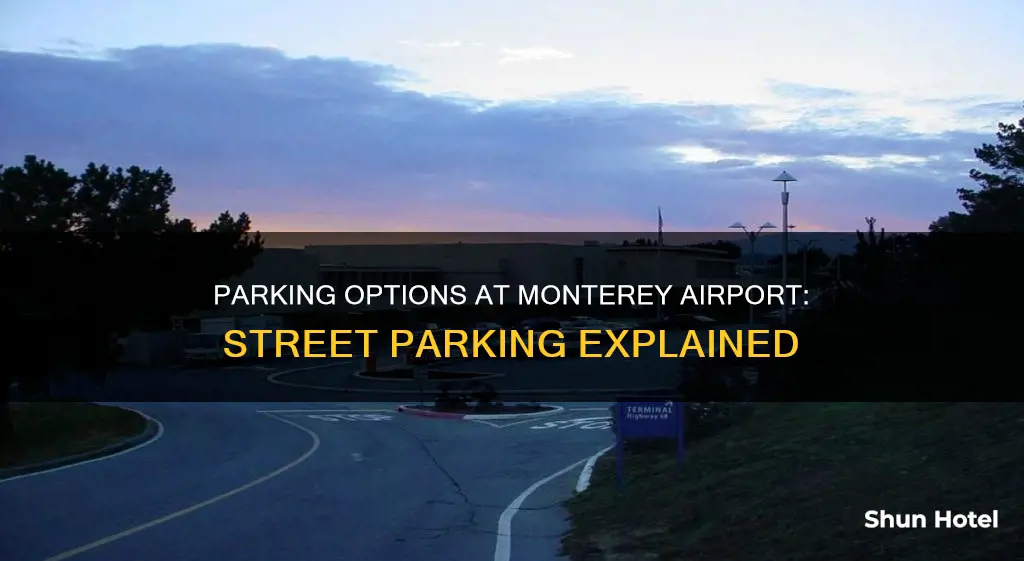 can i park on the street at monterey airport