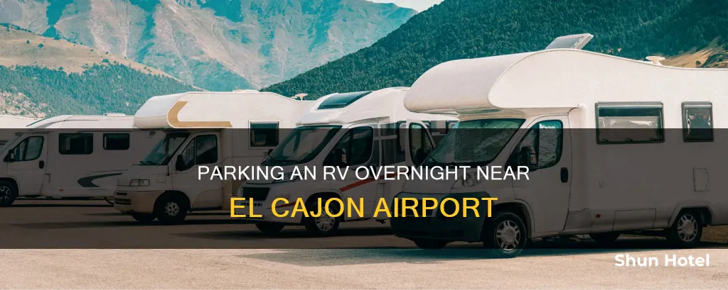 can i park rv overnight near el cajon airport