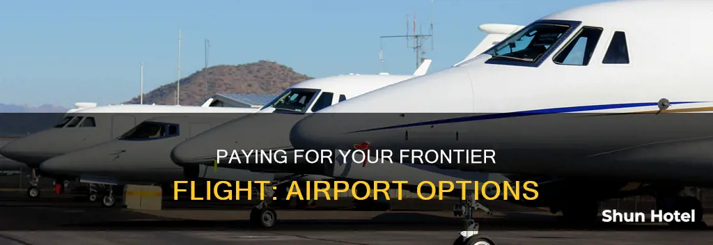 can i pay for frontier flight at airport