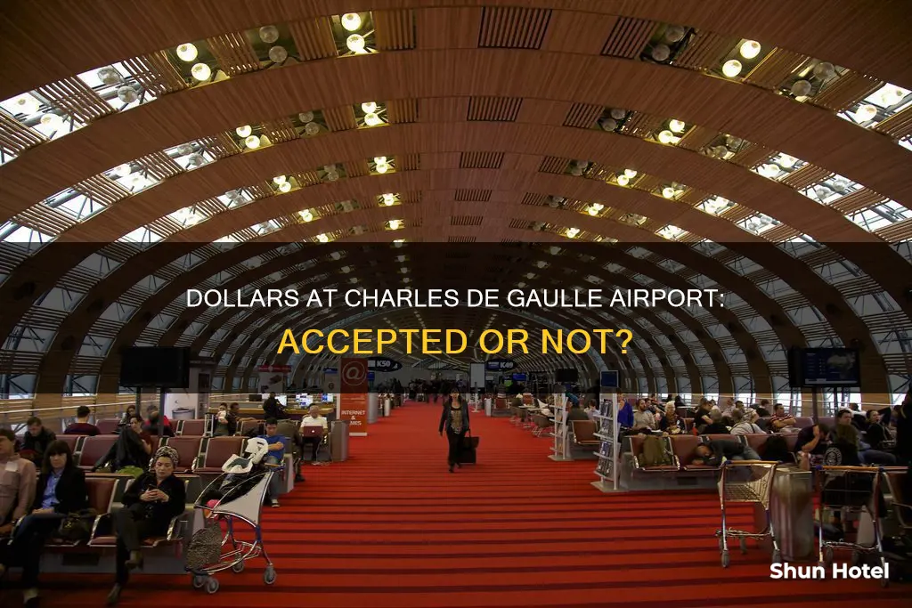 can i pay in dollars in charles degaulle airport
