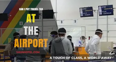 Travel Tax: Pay at the Airport or Before?