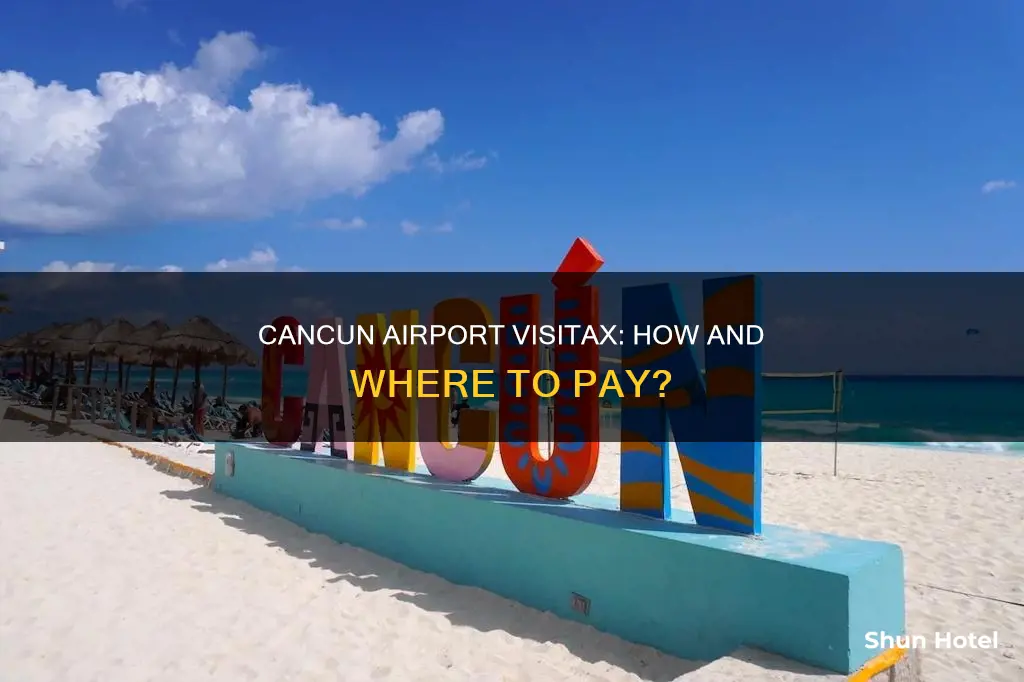 can i pay visitax at cancun airport