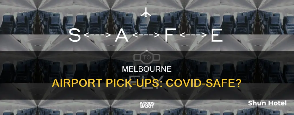 can i pick someone up from the airport covid melbourne