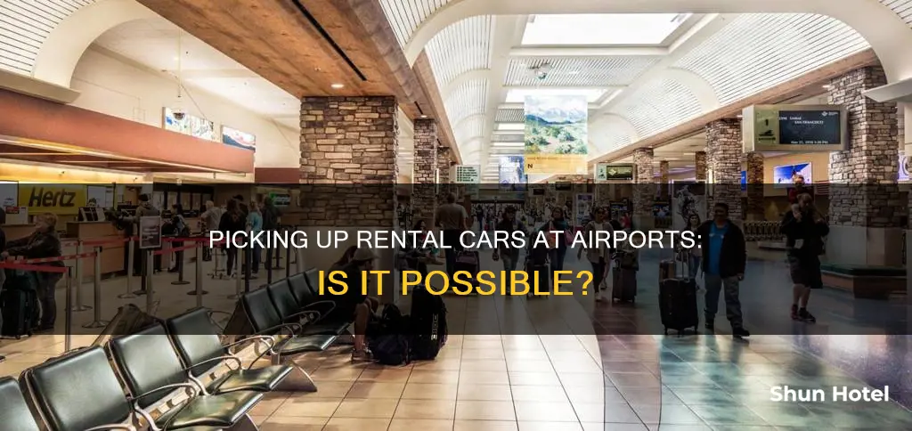 can i pick up a car at the airport