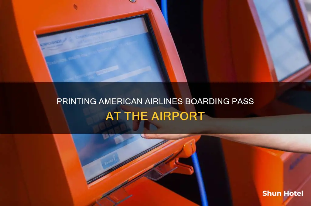 can i print american airlines boarding pass at airport