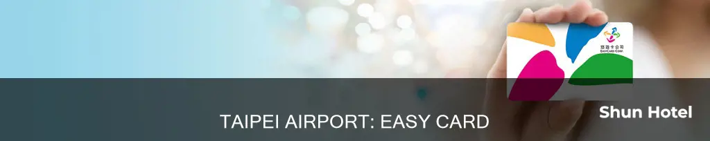 can i purchase easy card in taipei airport